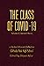 The Class of Covid-19: Seco...