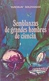 Semblanzas de grandes hombres de ciencia