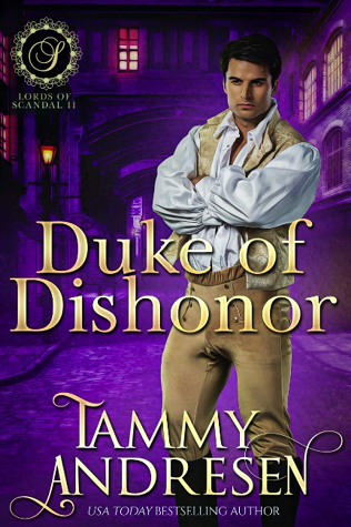 Duke of Dishonor (Lords of Scandal, #11)