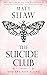 The Suicide Club by Matt Shaw