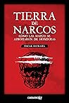 Tierra de narcos:...
