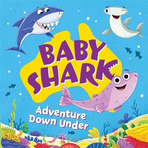 Baby Shark: Adventure Down Under (Paperback)