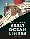 Secrets of the Great Ocean Liners