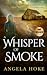 A Whisper of Smoke