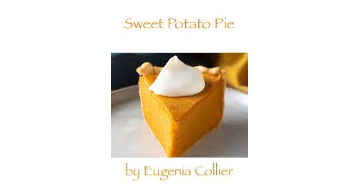 Sweet Potato Pie By Eugenia Collier