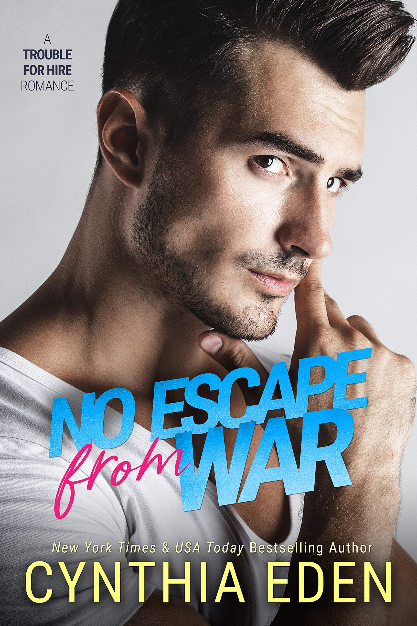 No Escape From War (Trouble For Hire, #1)