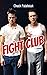 Fight Club by Chuck Palahniuk Fight Club by Chuck Palahniuk
