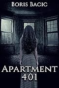 Apartment 401 (Haunted Places, #1) 