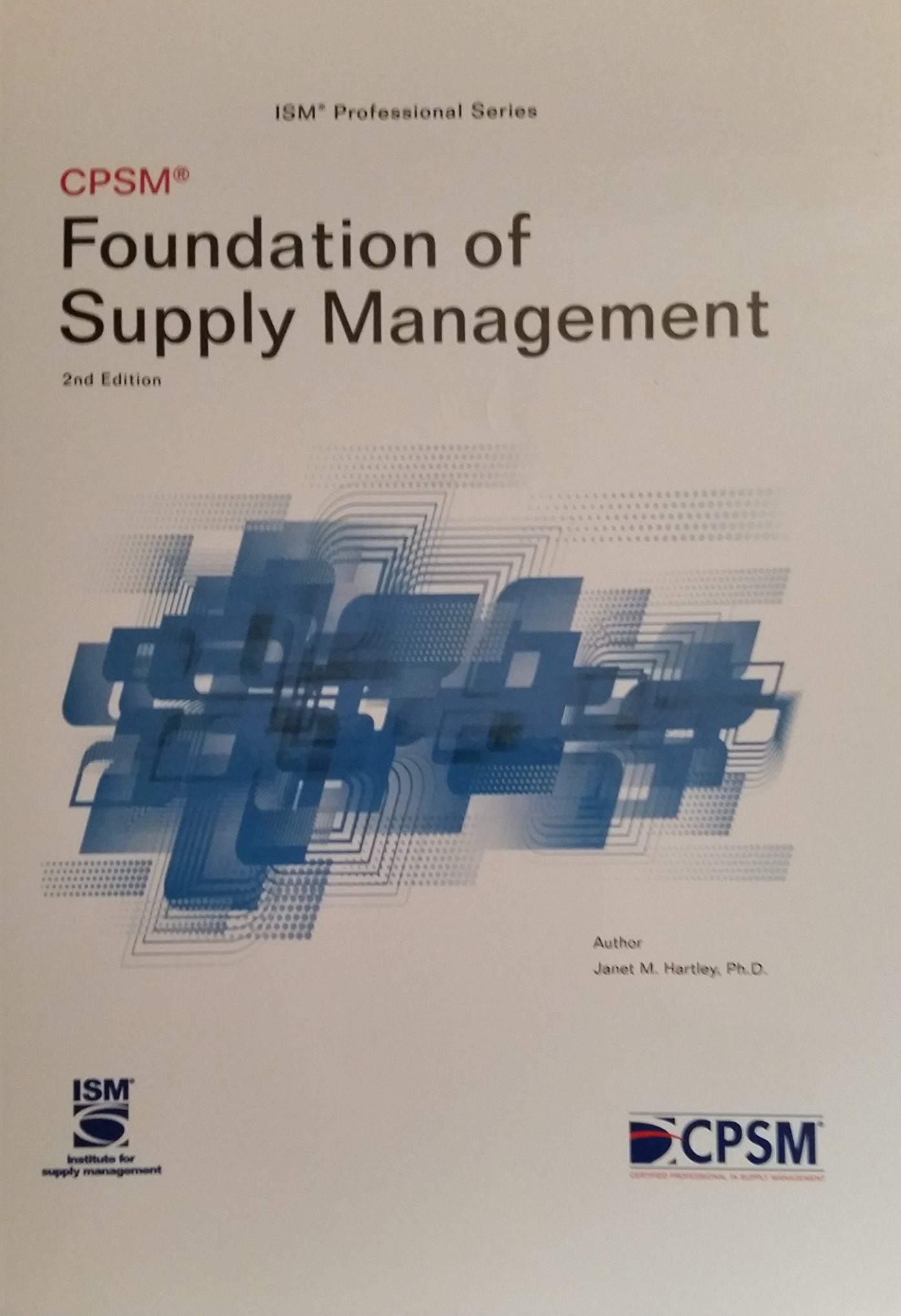 CPSM Foundation of Supply Management (ISM Professional Series, Book 1)