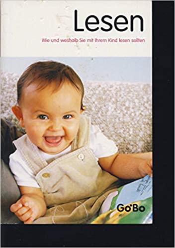 Lesen. Wie und weshalb Sie mit Ihrem Kind lesen sollten (Paperback)