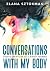 Conversations with my Body: Essays on my life as a Jewish woman