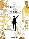 Et l’homme créa les dieux