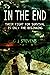 In the End: Their Fight for Survival Is Only the Beginning (In the End, #1)