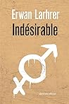 Indésirable by Erwan Larher