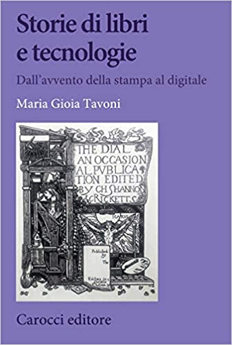 Storie di libri e tecnologie. Dall’avvento della stampa al digitale