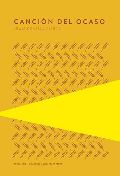 Portada de Canción del ocaso, de Lewis Grassic Gibbon