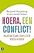 Hoera, een conflict!: waarom teams conflicten nodig hebben