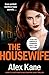 The Housewife by Alex   Kane