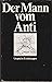 Der Mann vom Anti : Utopisc...