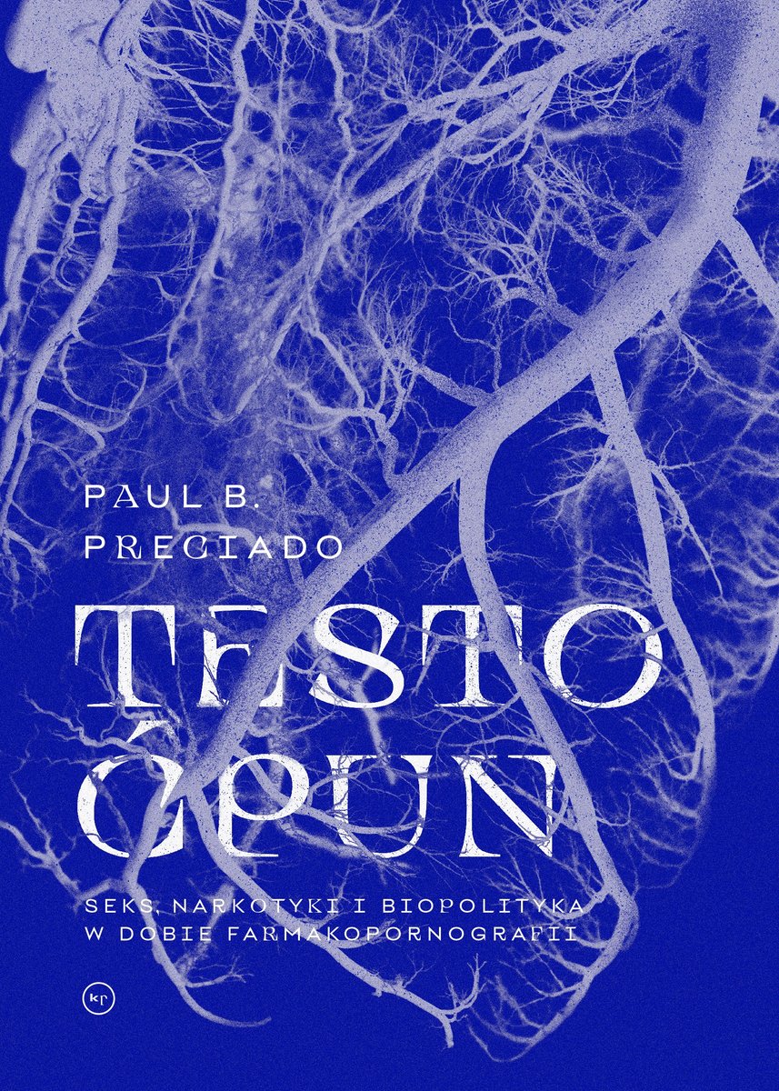 Testo ćpun. Seks, narkotyki i biopolityka w dobie farmakopornografii