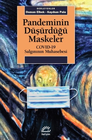 Pandeminin Düşürdüğü Maskeler: COVID-19 Salgınının Muhasebesi