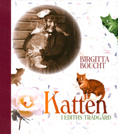Katten i Ediths trädgård : en lättläst bok om Edith Södergran med hennes foton och dikter