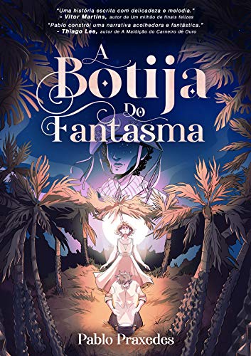 A Botija do Fantasma (As Bruxas do Meu Quintal, #2)