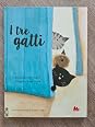I tre gatti by Amina Hachimi Alaoui