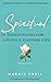 Spiritual: 10 Suggestions for Living a Happier Life (Empower Your Life)
