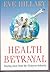 Health betrayal: staying aw...