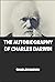 Autobiography of Charles Darwin illustrated
