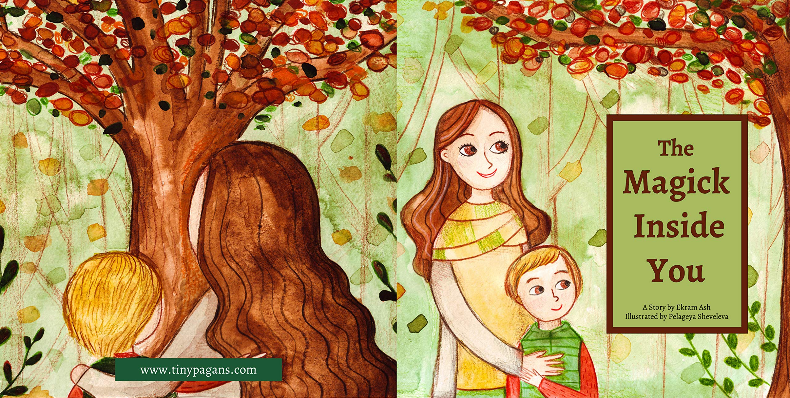 The Magick Inside You: A Pagan Children's Story (The Magick Inside Us Book 1)