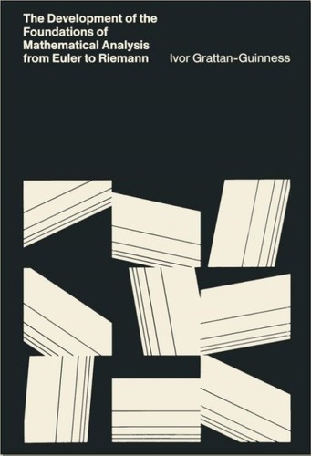 The development of the foundations of mathematical analysis from Euler to Riemann (Hardcover)