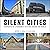 Silent Cities: Portraits of...