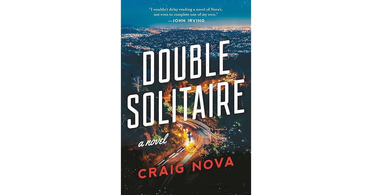 Double Solitaire A Novel by Craig Nova