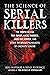 Science of Serial Killers: ...