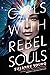 Girls with Rebel Souls (Gir...