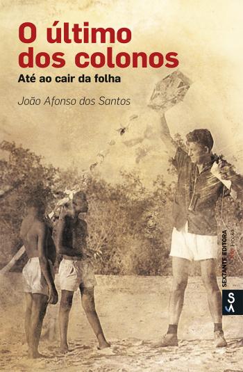 O Último dos Colonos: Até ao Cair da Folha