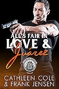 All's Fair in Love & Juárez (The Viking's Rampage MC #3)