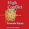 High Conflict by Amanda Ripley
