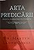 Arta predicării by Martyn Lloyd-Jones