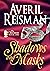 Shadows and Masks by Averil Reisman