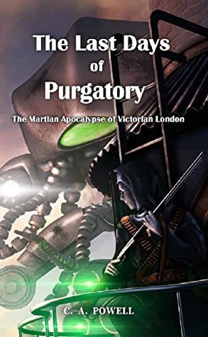 The Last Days of Purgatory: The Martian Apocalypse of Victorian London.