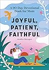 Joyful, Patient, ...