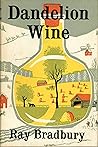 Dandelion Wine: A...
