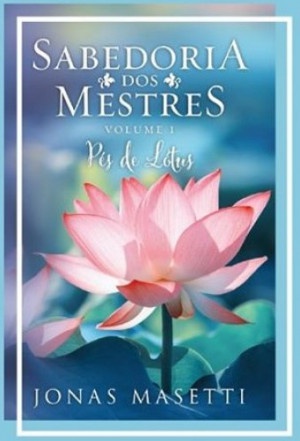 Sabedoria dos Mestres (Volume I)