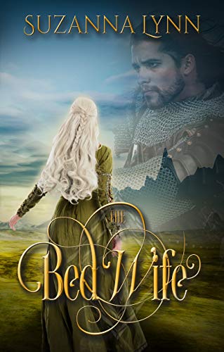 The Bed Wife (The Bed Wife Chronicles, #1)