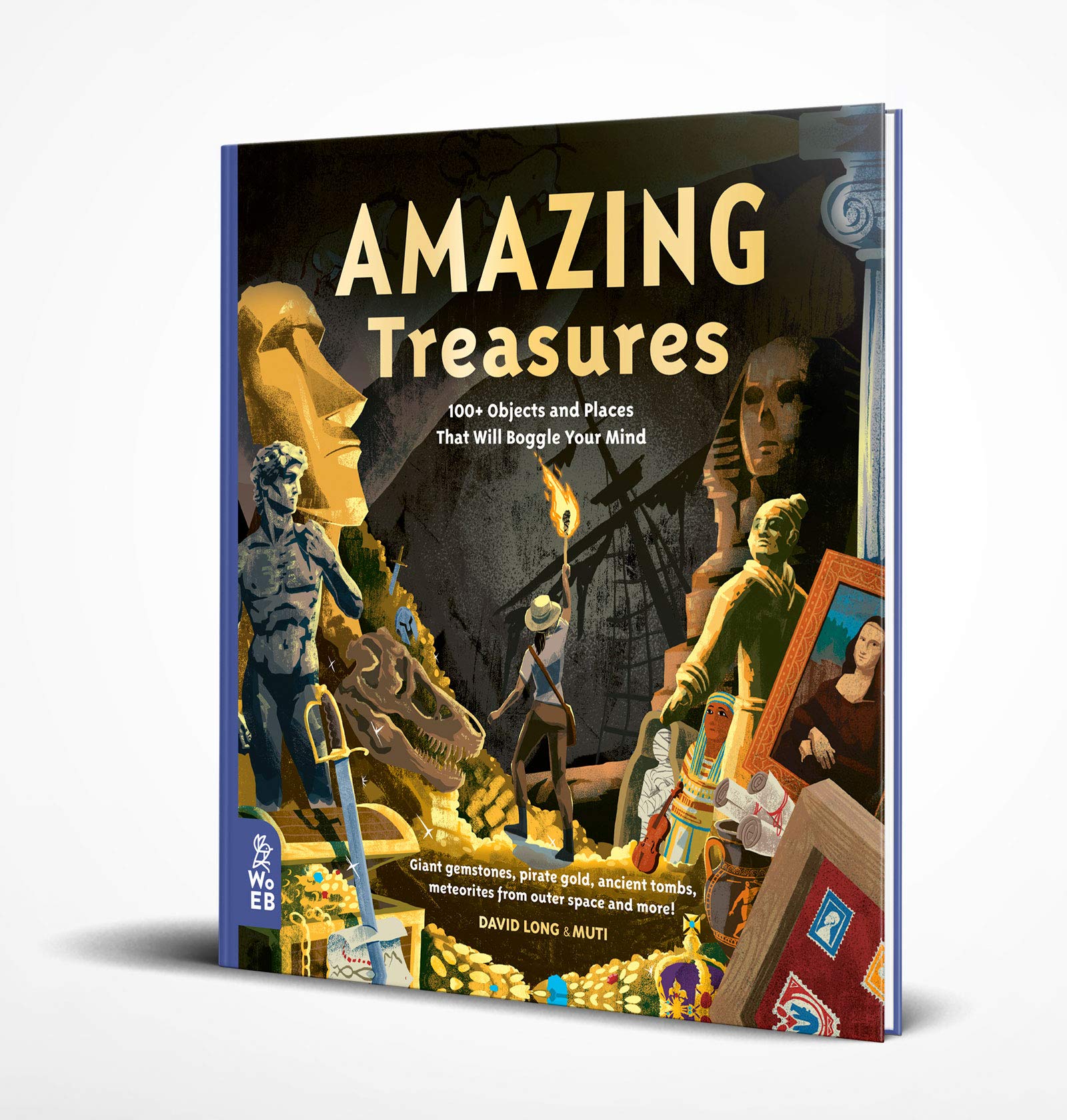 Amazing Treasures: 100+ Objects and Places That Will Boggle Your Mind (Our Amazing World, 2)