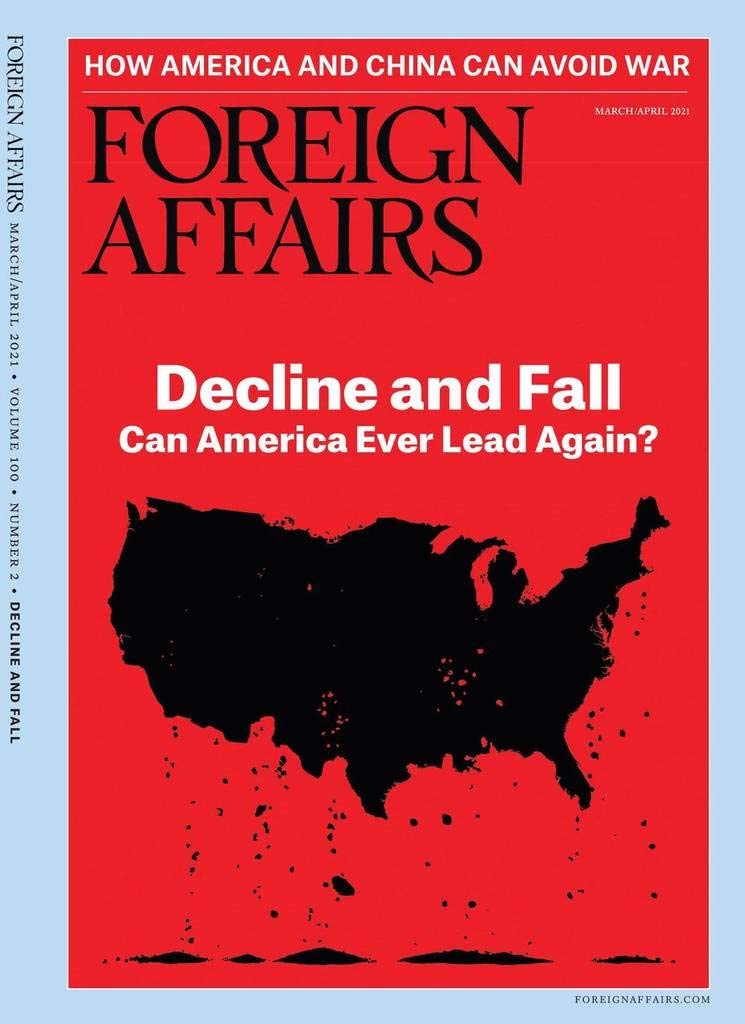 Foreign Affairs March/April 2021 - Decline and Fall