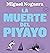 La Muerte del Piyayo